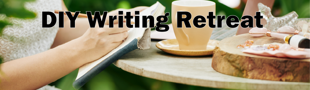 DIY Writing Retreat