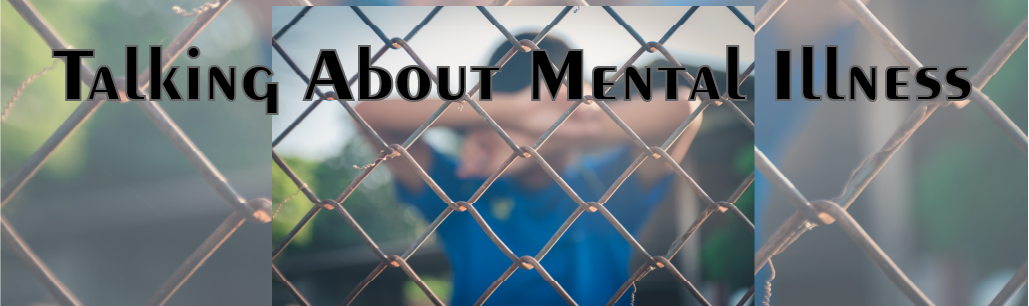 Talking About Mental Illness